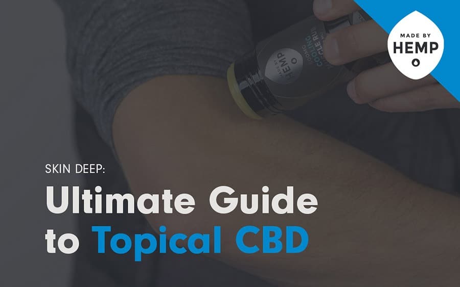 Skin Deep: Your Ultimate Guide to Topical CBD